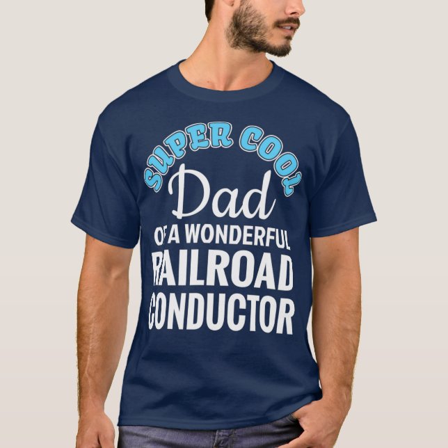 Toppen Coola Pappa, Railroad Conductor Funny Gift T Shirt (Framsida)