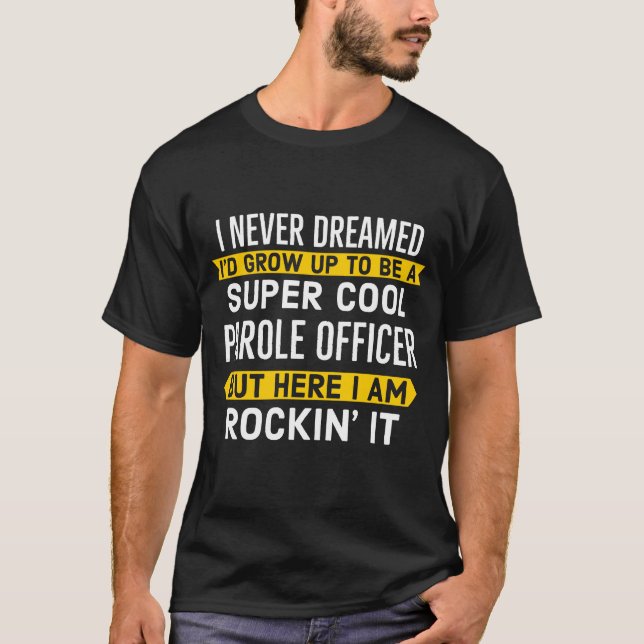 Toppen Coola Parole Officer Gift T Shirt (Framsida)