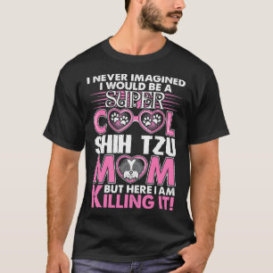 Toppen Coola Shih Tzu Mamma T Shirt