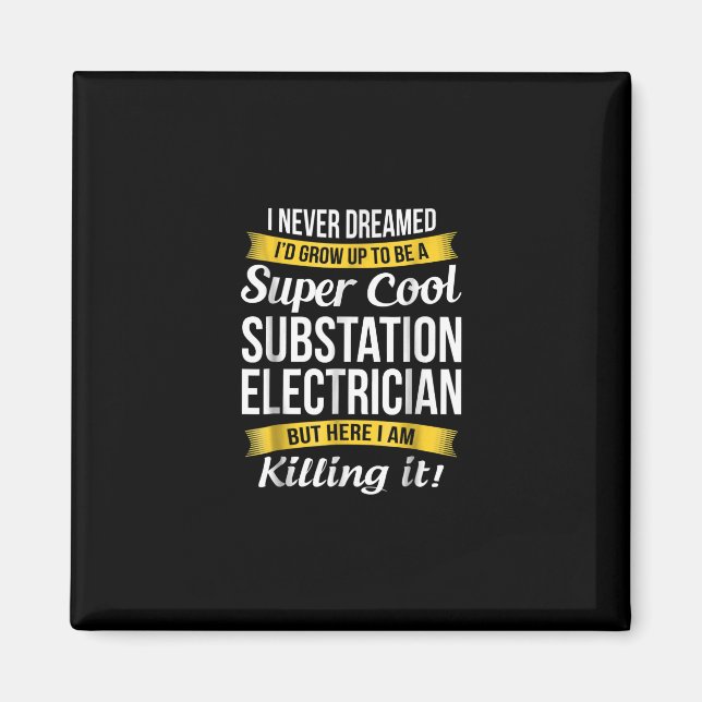 Toppen Coola Substation Electrician Funny Gift Magnet (Framsidan)