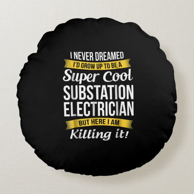Toppen Coola Substation Electrician Funny Gift Rund Kudde (Framsidan)