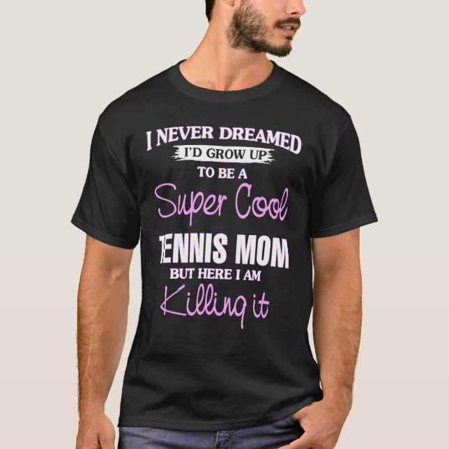 Toppen Coola tennis Mamma Killing It Coola T Shirt (Framsida)