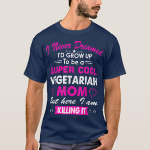 Toppen Coola Vegetarian Mamma Cute T Shirt