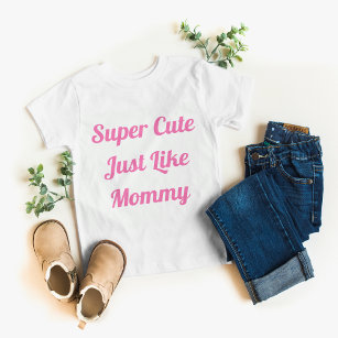Toppen Cute like Mamma Girl T Shirt