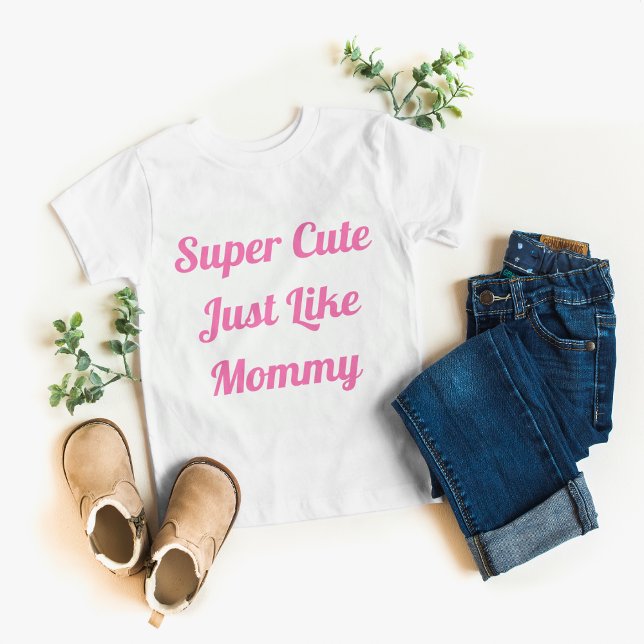 Toppen Cute like Mamma Girl T Shirt (Skapare uppladdad)