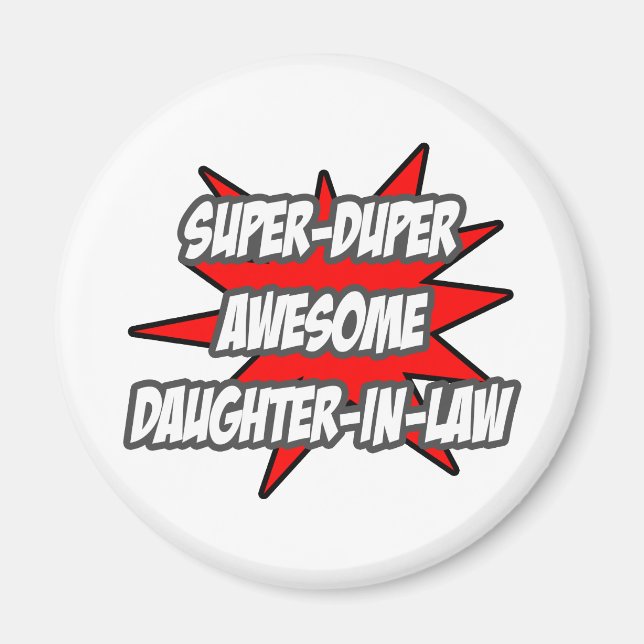 Toppen Duper Fantastisk sdotter-in-Law Magnet (Framsidan)
