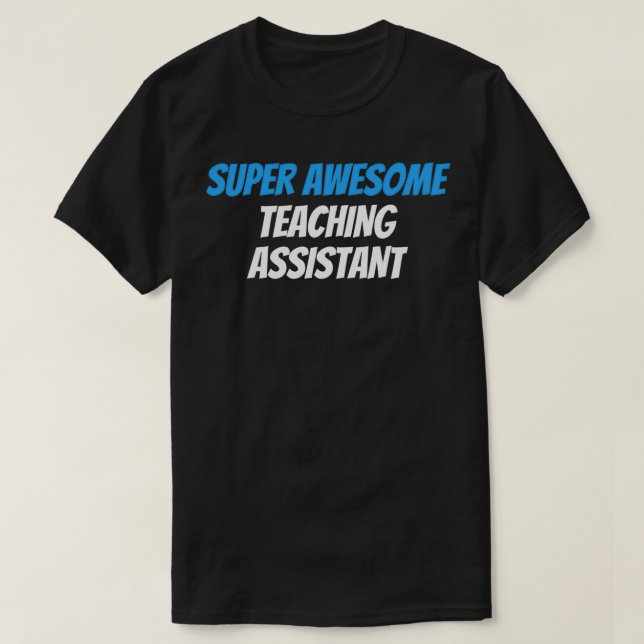 Toppen Fantastisk undervisningsassistent T Shirt (Design framsida)