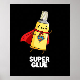 Toppen Glue Funny Pun Mörk BG Poster