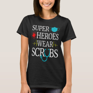 Toppen Heroes Bära Scrubs Nursing Cute Medical Nur T Shirt