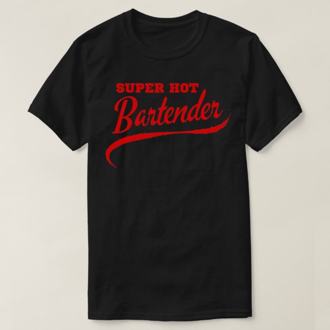 Toppen Hett Bartender T Shirt (Design framsida)