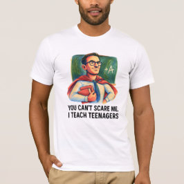 Toppen Lärare I Teach Teenagers Du kan inte Skrämm T Shirt