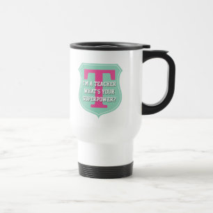Toppen läraretravel mug vad är din superpower? resemugg