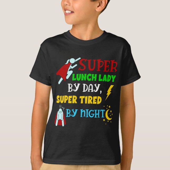 Toppen Lunch Dam by Day Tired by Nght Cafeteria L T Shirt (Framsida)