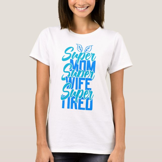 Toppen Maka Tired Mors dag T-Shirt (Framsida)