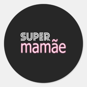 Toppen Mamãe Shirt Brasilien Mors dag Apparel Braz Runt Klistermärke