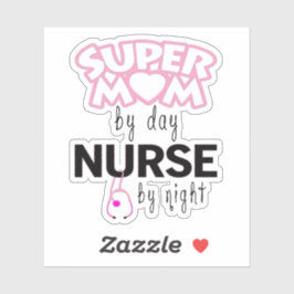 Toppen Mamma by Day Nurse by Night Klistermärken