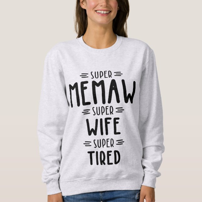 Toppen Memaw Toppen Wife Toppen Tired Gift T Shirt (Framsida)