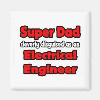 Toppen Pappa ... Elektriskt Ingenjör Magnet