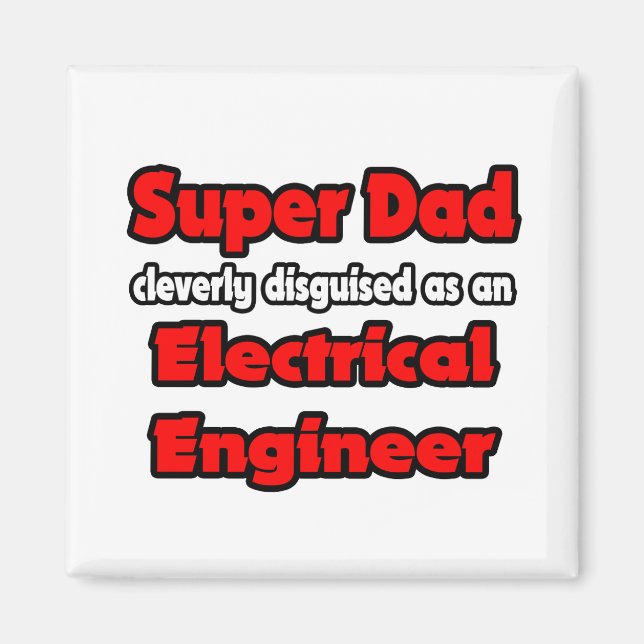 Toppen Pappa ... Elektriskt Ingenjör Magnet (Framsidan)
