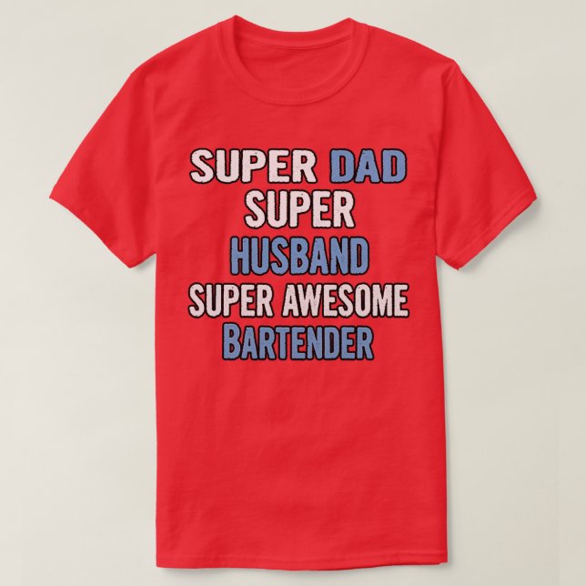 Toppen Pappa Toppen Make Toppen Bartender T Shirt (Design framsida)