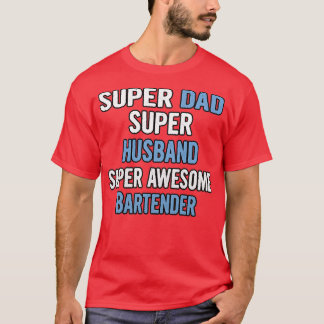 Toppen Pappa Toppen Make Toppen Bartender T Shirt