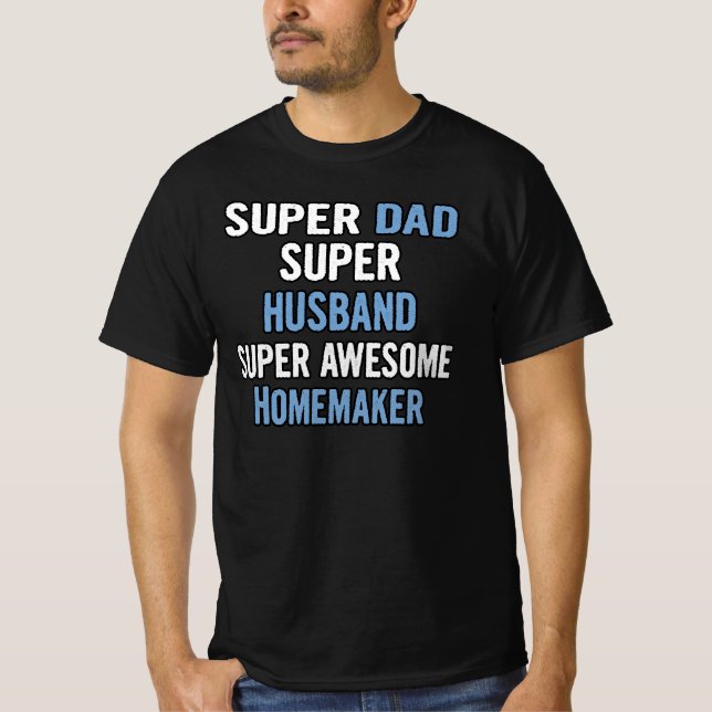 Toppen, Pappa, Toppen, Make, Toppen Homemaker, Fan T Shirt (Framsida)