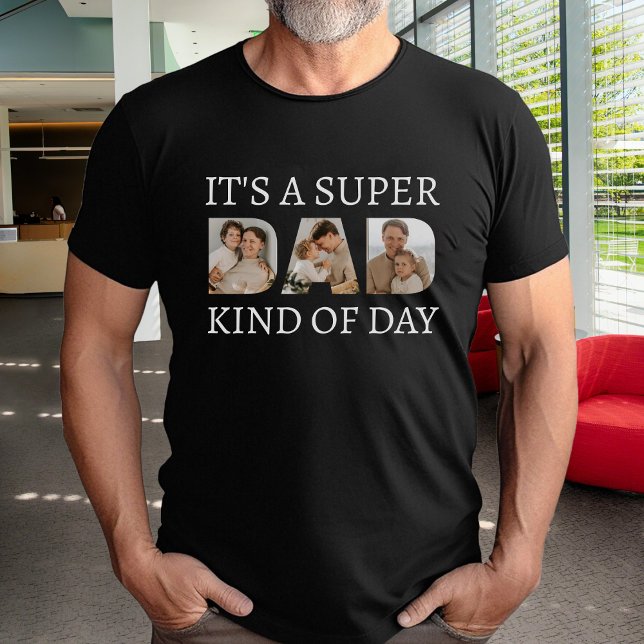 Toppen-Pappa-typ av fotokollage svart T Shirt (Super Dad Kind of Day Photo Collage Black T-Shirt
)