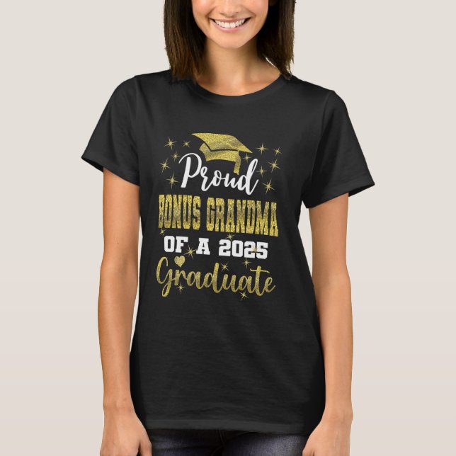 Toppen Proud Bonus Grandma från 2025 Student Gradu T Shirt (Framsida)