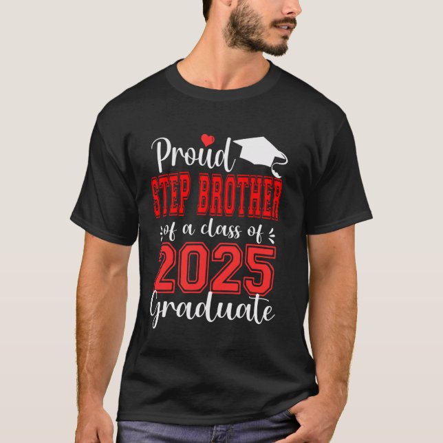 Toppen Proud Step Brother från 2025 Student Gradua T Shirt (Framsida)