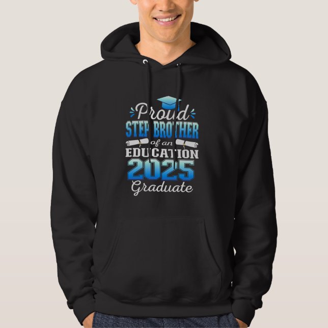 Toppen Proud Step Brother of 2025 Education Gradua Hoodie (Framsida)