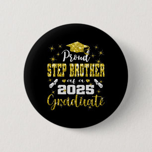 Toppen Proud Step Brother of 2025 Student Graduati Knapp