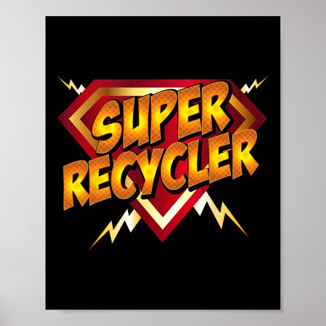 Toppen Recycler Funny Recycling Earth Day Gift Poster (Framsidan)