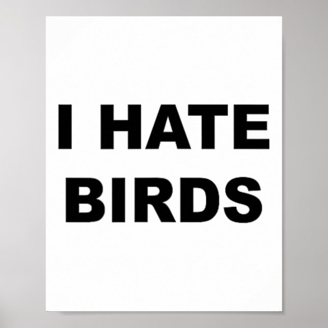Toppen som säger - jag hatar fåglarnas fina fågels poster (Framsidan)
