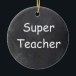Toppen Teacher Chalkboard Design Gift Idea Julgransprydnad Keramik<br><div class="desc">Toppen Lärare Chalkboard Design Gift Idea Julgran Ornament Ceramic</div>
