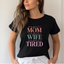 Toppen Toppen Maka Toppen Tired- Funny Mamma T Shirt