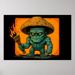 Torch & Temper – Mushroom Beast Design Poster