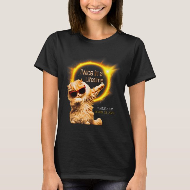 Torka två gånger under livstiden Solar Eclipse apr T Shirt (Framsida)