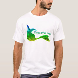 Torkning är inte ett alternativ i gröntens nyanser t shirt
