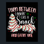 Torn Between Looking Like A Snack Or Eating One Ch Poster<br><div class="desc">Torn Between Looking Like A Snack Or Eating One Christmas</div>