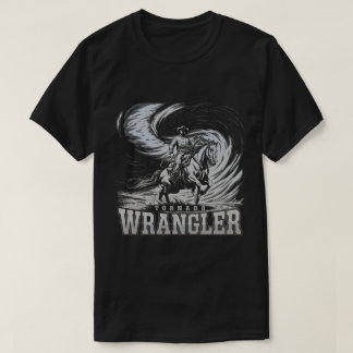 Tornado Wrangler Shirt CowboyWrangler T-Shirt