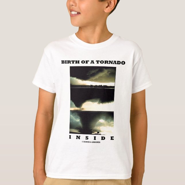Tornadots födelse (meteorologi) tee shirt (Framsida)
