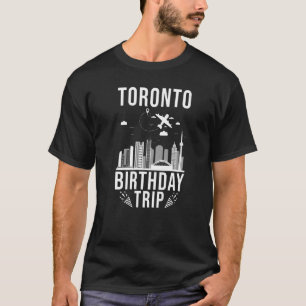Toronto Birthday Toronto Birthday Resa T Shirt