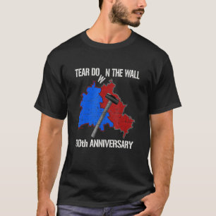 Torra Berlinmurens Tysklanda 30-årsdag T Shirt