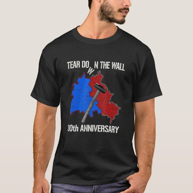 Torra Berlinmurens Tysklanda 30-årsdag T Shirt (Framsida)
