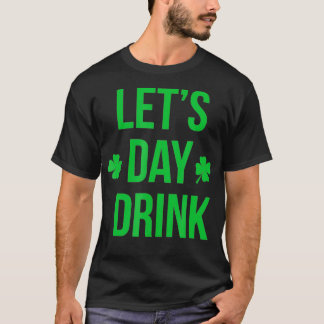 Torrdagen Drick Irish Shamrock St patricks day T Shirt