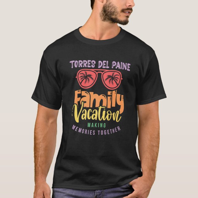 Torres Del Paine nationalpark Chile Familjen Vacat T Shirt (Framsida)