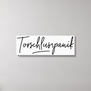 Torschlusspanik, Fantastisk Tyska Ord Canvastryck