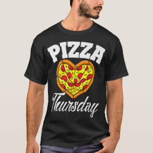 Torsdag Pizza Night Funny Pizza Älskare Fast Food1 T Shirt