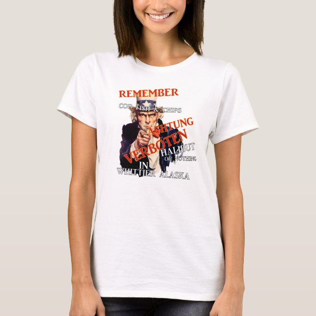 Torsk och Chip är Verboten i Whittier AK T Shirt (Framsida)