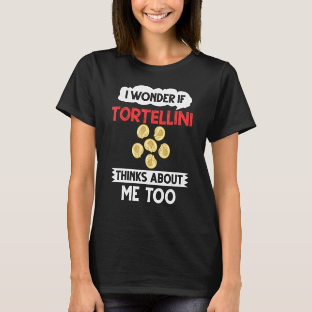 Tortellini Soppa Cheese Salad Chicken Pasta Pesto  T Shirt (Framsida)